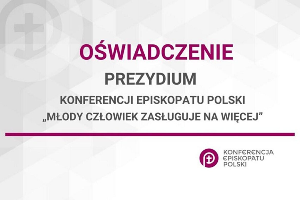 Oświadczenie Prezydium Konferencji Episkopatu Polski „Młody człowiek zasługuje na więcej”